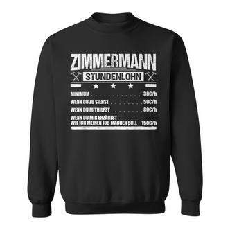 Zimmermann Stundenlohn Geselle Zimmerner Meister Gehalt Sweatshirt - Seseable De