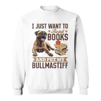 Bullmastiff Hunderasse Ich Möchte Nur Bücher Lesen Und Meine Streicheln Sweatshirt - Seseable De