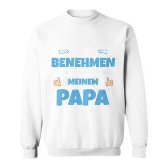 Children's Ich Versuche Mich Zu Benehmen Papa Ich Versuche Mich 80 Sweatshirt - Seseable De