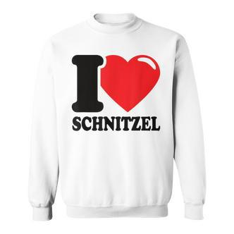 I Love Schnitzel Ich Liebe Schnitzel Schnitzel Sweatshirt - Seseable De