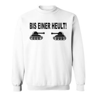 Panzerfahrer Gamer Sweatshirt Bis Einer Heult, Grün für Gaming-Fans - Seseable De