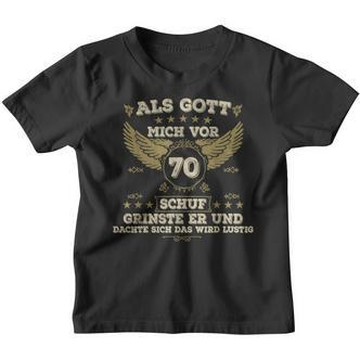 Als Gott Mich Schuf Fing Er An Zu Grinsen 70 Birthday German Langu S Kinder Tshirt - Seseable De