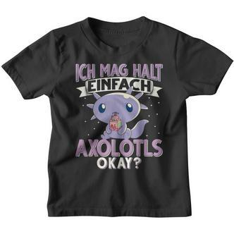 Axolotl Ich Mag Halt Einfach Axolotls S Kinder Tshirt - Seseable De