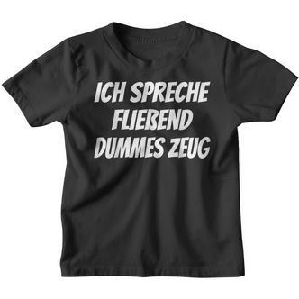 Ich Sprechen Fluend Dummes Zeug Slogan Kinder Tshirt - Seseable De