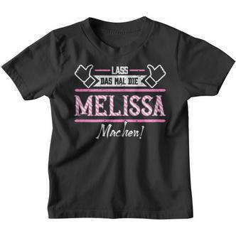 Melissa Lass Das Die Melissa Machen First Name Kinder Tshirt - Seseable De