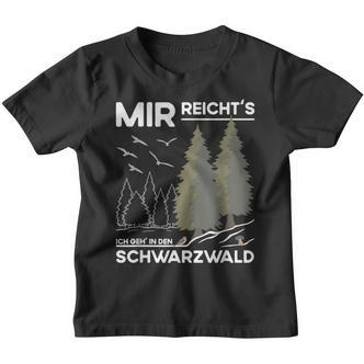 Mir Reicht Das Schwarzwald Travel And Souveniracationer German Kinder Tshirt - Seseable De