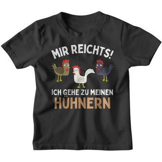 Mir Reichts Ich Geh Zu Meinen Hühnern Lustiges Hühner Huhn Kinder Tshirt - Seseable De
