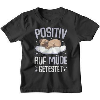 Pug Positiv Auf Müde Testet Kinder Tshirt - Seseable De