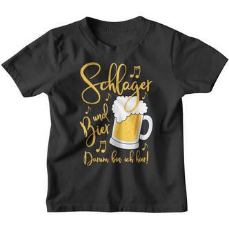 Schlager Und Bier Darum Bin Ich Hier Festival S Kinder Tshirt - Seseable De