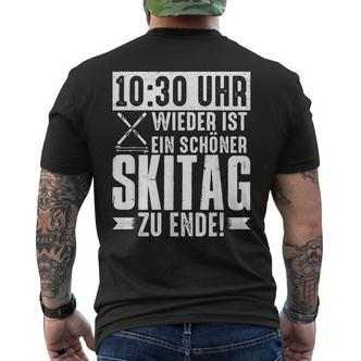 1030 Uhr Wieder Ist Ein Schöner Ski Day Zu Ende T-Shirt mit Rückendruck - Seseable De