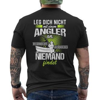 Angel Idea Fater Leg Dich Nicht Mit An Angler An T-Shirt mit Rückendruck - Seseable De