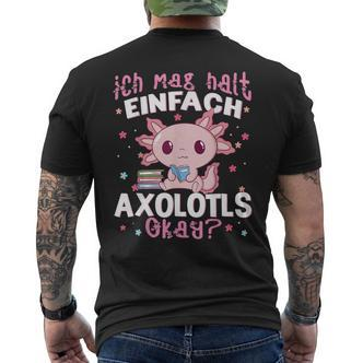 Axolotl Ich Mag Halt Einfach Axolotls Okay Axolotl T-Shirt mit Rückendruck - Seseable De