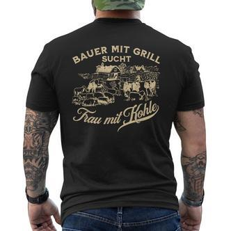 'Bauer Mit Grill Sucht Frau Mit Kohle' German Language T-Shirt mit Rückendruck - Seseable De