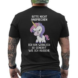 Bitte Nicht Ansprechen Ich Bin Wirklich So Angervt Einhorn T-Shirt mit Rückendruck - Seseable De