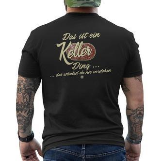 Das Ist Ein Keller Ding Family Keller T-Shirt mit Rückendruck - Seseable De
