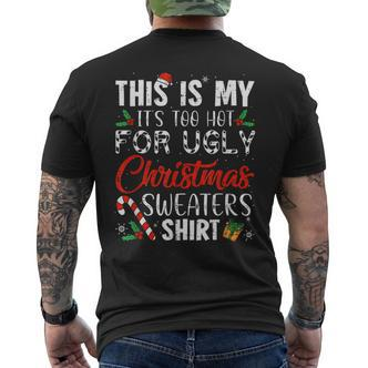 Das Ist Mein Es Ist Zu Heiß Für Hässliche Weihnachten Black T-Shirt mit Rückendruck - Seseable De
