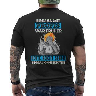 Einmal Mit Profis War Early Craftsman T-Shirt mit Rückendruck - Seseable De