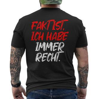 Fact Is Ich Habe Immer Recht Saying Fun T-Shirt mit Rückendruck - Seseable De
