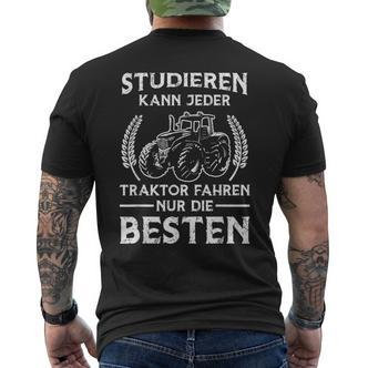 Farmers Studier Kann Jeder Traktor Fahren Nur Die Beste T-Shirt mit Rückendruck - Seseable De