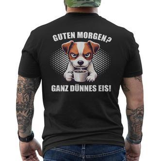 Guten Morgen Ganz Dünne Eis Jack Russell Terrier Dog T-Shirt mit Rückendruck - Seseable De