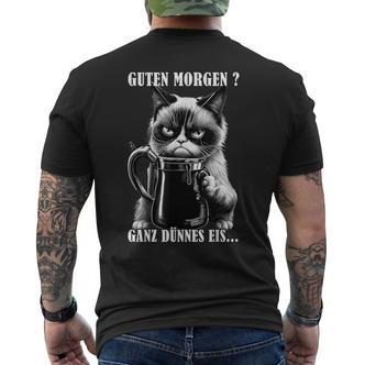 Guten Morgen Ganz Thin Eis German Language Cat Kaffee Black T-Shirt mit Rückendruck - Seseable De
