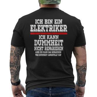 Ich Bin Ein Elektroriker Ich Kann Dummheit Nicht Reparieren T-Shirt mit Rückendruck - Seseable De