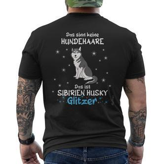 Keine Hundehaare Das Ist Hunde Siberien Husky Glitter T-Shirt mit Rückendruck - Seseable De