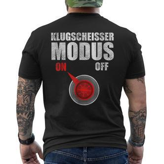 Klugscheißer Modus On Besserwisser Und Klugscheisser T-Shirt mit Rückendruck - Seseable De