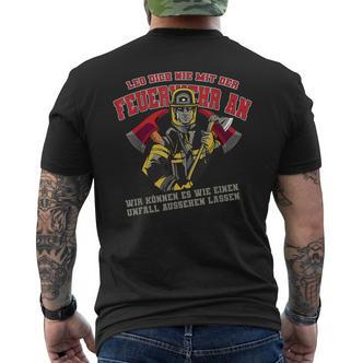 Leg Dich Nicht An Mit Der Feuerwehr German Language Black T-Shirt mit Rückendruck - Seseable De