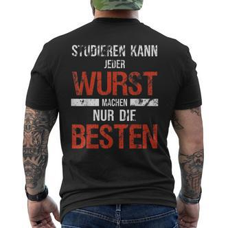 Metzger Fleischer Hobby Wursten Arbeit Beruf Saying T-Shirt mit Rückendruck - Seseable De