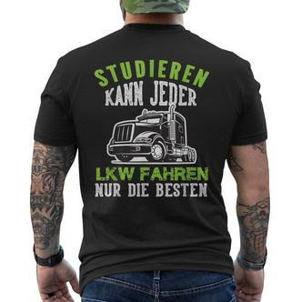 Trucker Studier Kann Jeder Trucker Fahren Nur Die Besten Truck T-Shirt mit Rückendruck - Seseable De
