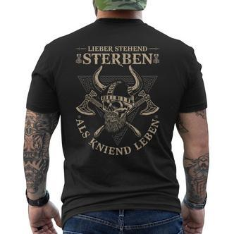 With Viking Warrior Lieber Stehend Sterben Als Kneend Life S T-Shirt mit Rückendruck - Seseable De