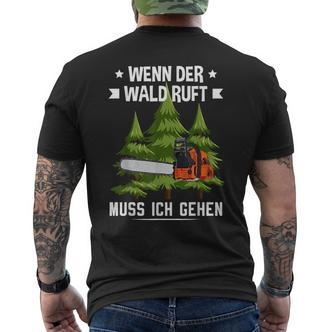 Wenn Der Wald Ruft Muss Ich Gehen Forestwirt German Language T-Shirt mit Rückendruck - Seseable De