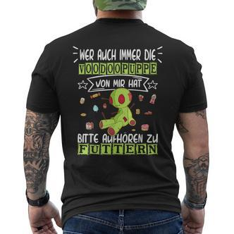 Wer Meine Voodoo Puppe Hat Nicht Füttern Joke Humour Slogan T-Shirt mit Rückendruck - Seseable De
