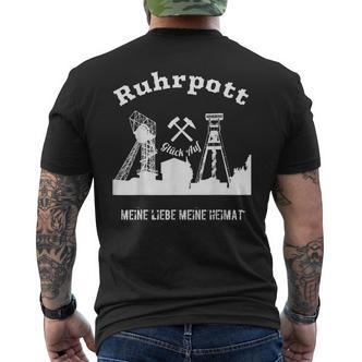 Zechen Aus Dem Ruhrgebiet Meine Heimatat Glück Auf T-Shirt mit Rückendruck - Seseable De