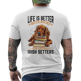 Irish Setter Hunderasse Das Leben Ist Besser Mit Büchern Und Irisch T-Shirt mit Rückendruck - Seseable De