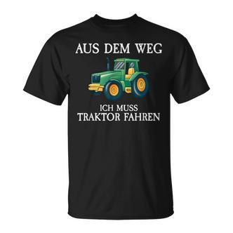 Aus Dem Weg Ich Muss Traktor Fahren Farmer Farm T-Shirt - Seseable De