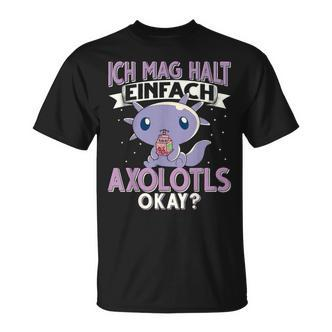 Axolotl Ich Mag Halt Einfach Axolotls S T-Shirt - Seseable De