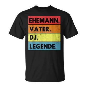 Dj Husband Father Legend T-Shirt - Seseable De