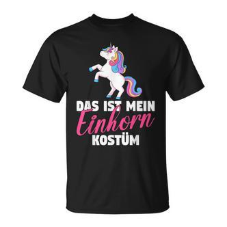 Fancy Dress Das Ist Mein Einhorn Kostü T-Shirt - Seseable De