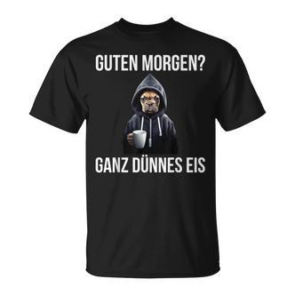 Guten Morgen Ganz Thinnes Ice Cream German Language T-Shirt - Seseable De