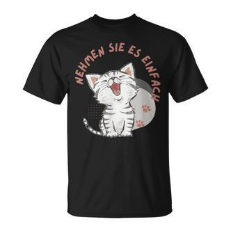 Katzen Anmutige Begleiter Nehmen Sie Es Einfach T-Shirt - Seseable De