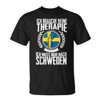 Keine Therapie Ich Muss Nur Nach Sweden T-Shirt - Seseable De