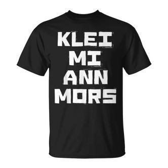 Klei Mi Ann Mors T-Shirt - Seseable De