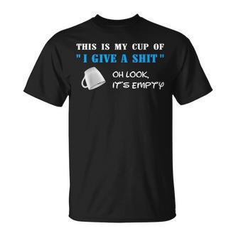 Lustiger My Cup Of I Give A S Spruch Witz Büro Uni Arbeit T-Shirt - Seseable De