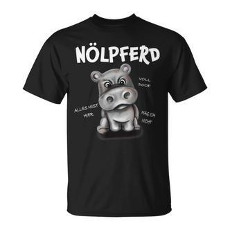 Lustiges Nilpferd Humor T-Shirt Nölpferd mit witzigem Spruch - Seseable De
