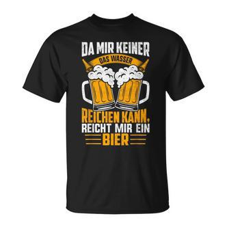 Männer T-Shirt Da mir keiner das Wasser reichen kann, reicht mir ein Bier Schwarz, Lustiges Bierliebhaber Shirt - Seseable De