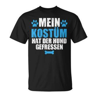 Mein Kostüm Hat Der Hund Gefressen German Language T-Shirt - Seseable De