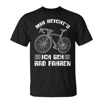 Mir Reichts Ich Geh Cycling Bike Bicycle Cyclist T-Shirt - Seseable De