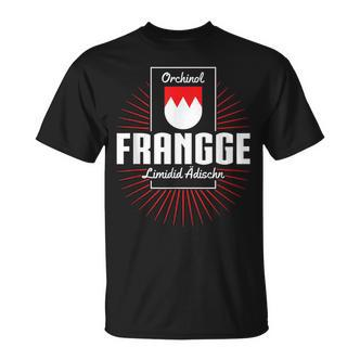 Orchinol Frangge Franke Fränkisch Oberfranken Heimat T-Shirt - Seseable De